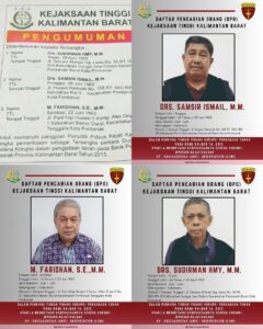 3 Koruptor Bank Kalbar yang menjadi DPO Kejaksaan Tinggi Kalimantan Barat, yakni : Drs. Samsiar Ismail, M.M., Drs. Sudirman HMY, M.M. dan M. Faridhan, S.E.,M.M.